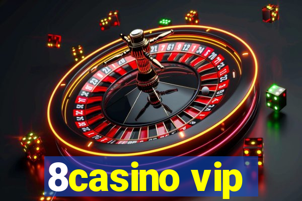 8casino vip